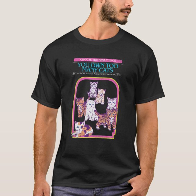 Womens Funny You Own Too Many Cats Family Lover Te T-Shirt (Front)