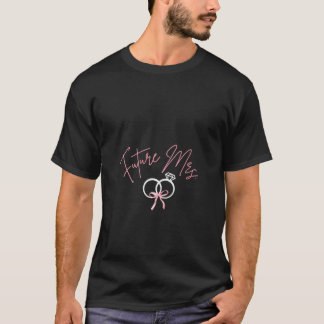 Womens Future Mrs Coquette style bride to be coque T-Shirt