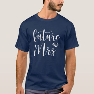 Womens Future Mrs Funny Wedding Party - For Bachel T-Shirt
