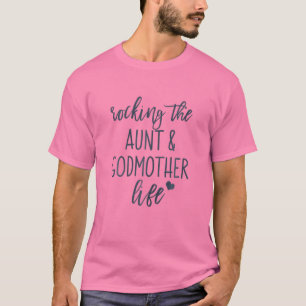 Womens Gag Aunt And Godmother Gift From Godchild G T-Shirt