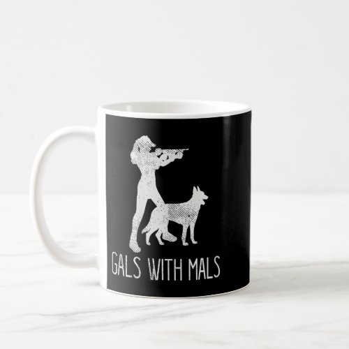 Womens Gals With Mals Belgian Malinois Lover  Coffee Mug