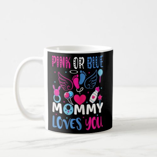 Womens Gender Baby Reveal Party Pink Or Blue Mommy Coffee Mug