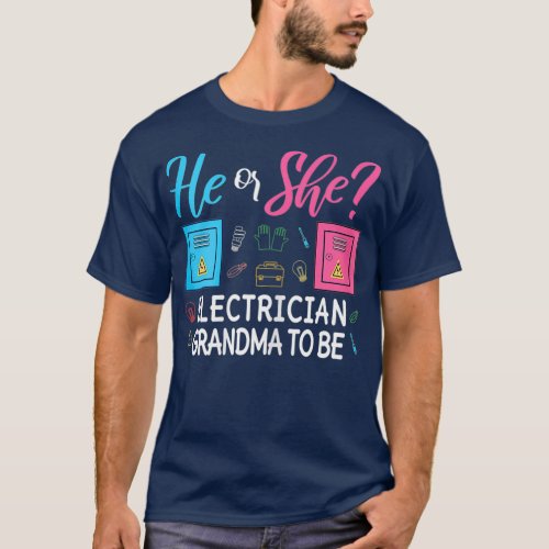 Womens Gender Reveal He Or She Nana Electrician T_Shirt