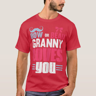 Womens Gender Reveals Bow Or Beau Granny Of The Ba T-Shirt