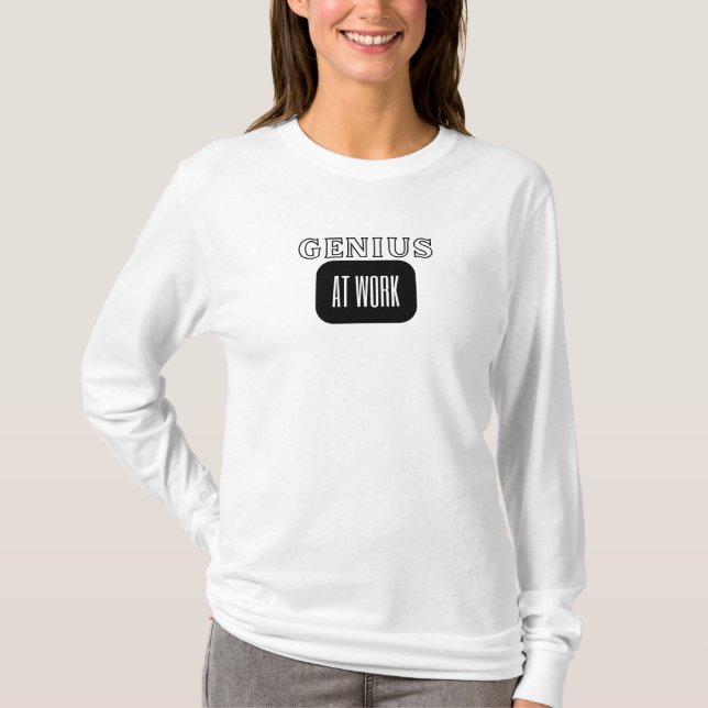 Women's 'GENIUS AT WORK' Funny Quote T-Shirt (Front)