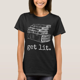 Womens Get Lit with Books Funny Meme V-Neck T-Shir T-Shirt