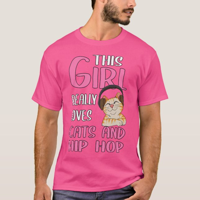 Womens Gift This Girl Really Loves Cats And Hip Ho T-Shirt (Front)
