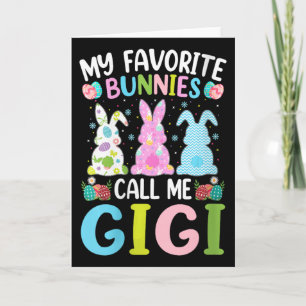 Womens Gigi Bunny My Favorite Bunnies Call Me Gigi Card