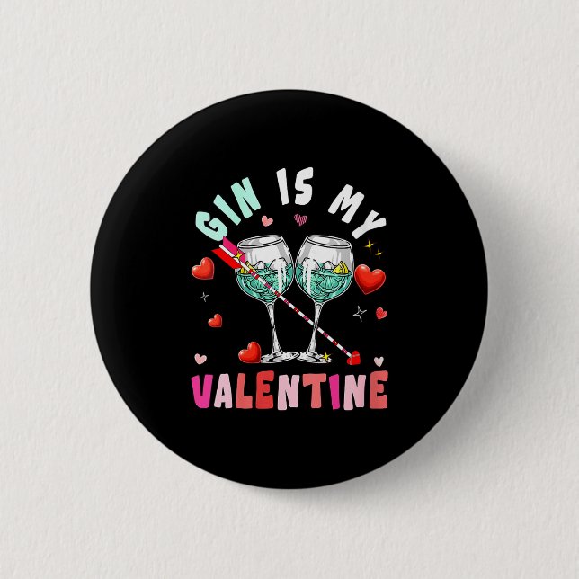 Women's Gin Is My Valentine Hearts Matching Drinke Button (Front)