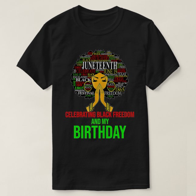 Womens Girl June 19th Celebrating Freedom And Birt T-Shirt (Design Front)
