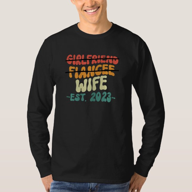 Womens Girlfriend Fiancee Wife Married 2023 Marria T-Shirt (Front)