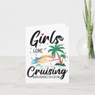 Womens Girls Gone Cruising Making Memories For A L Card