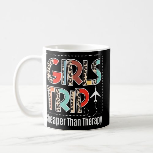 Womens Girls Trip Cheaper Than A Therapy Tie Dye G Coffee Mug