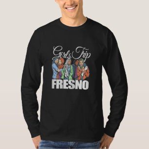 Womens Girls Trip Fresno   Melanin Bestie & Best F T-Shirt