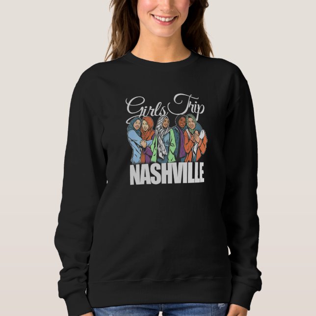 Womens Girls Trip Nashville  Melanin Bestie & Best Sweatshirt (Front)