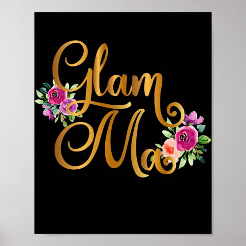 Womens Glamma Glam ma s Trendy Floral Cute Poster