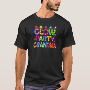 Womens Glow Party Grandma Birthday Lights Party Mo T-Shirt