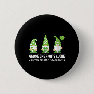 Womens Gnome One Fights Alone Mental Health Awaren Button