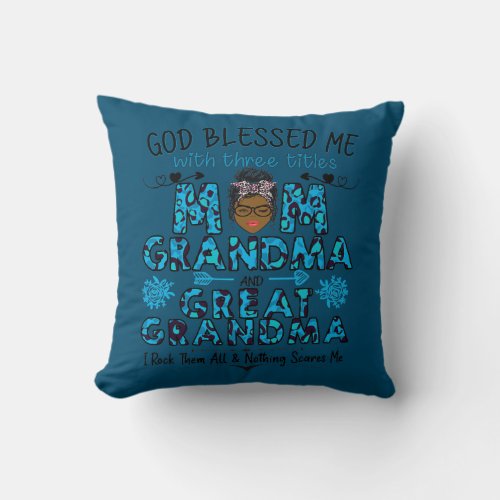 Womens God blessed me with three titles mom Throw Pillow