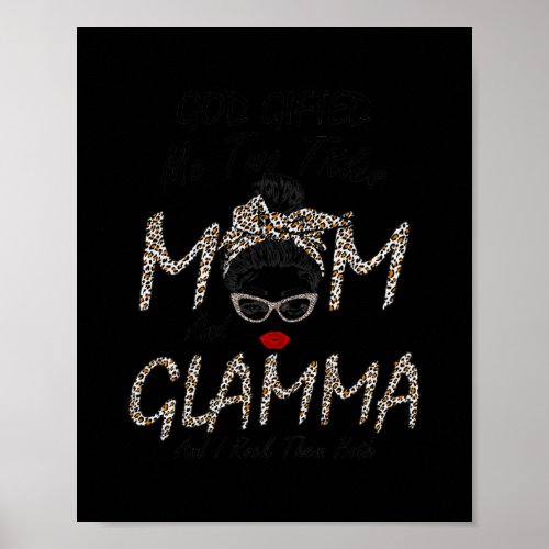 Womens God Gifted Me Two Titles Mom Glamma Poster