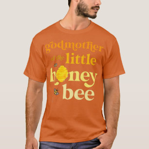 Womens Godmother of Little Honey Bee Birthday Gend T-Shirt