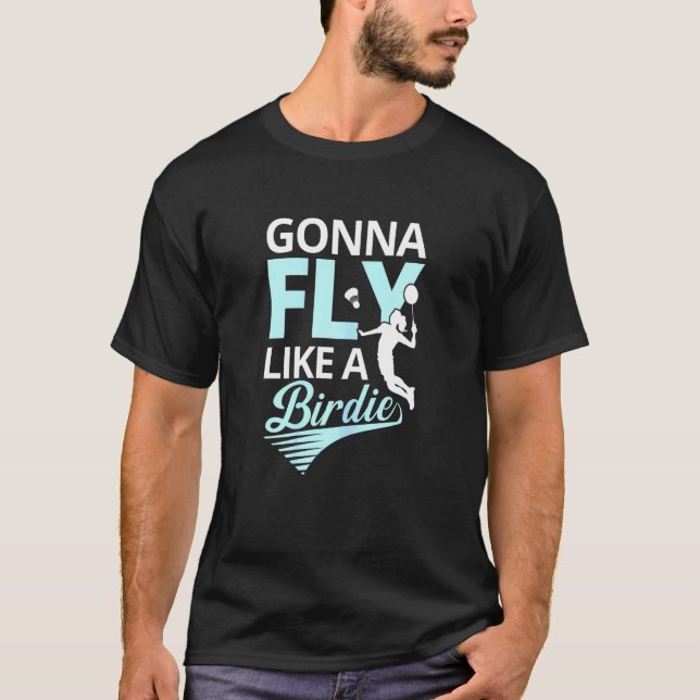 Womens Gonna Fly Like A Birdie Court Sports Fanati T-Shirt (Front)