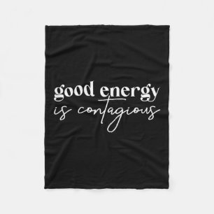 Womens Good Energy Is Contagious - Cute Sitive Ins Fleece Blanket