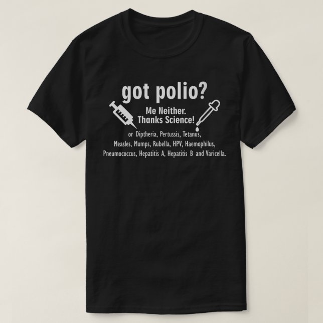 Womens Got Polio Me Neither Thanks Science vaccine T-Shirt (Design Front)