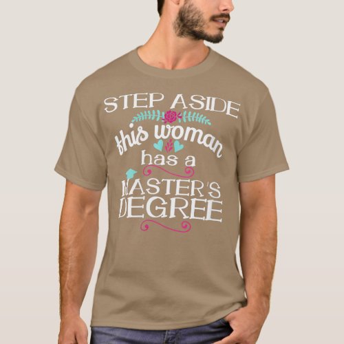 Womens Graduation Masters Degree Women Funny Grad  T_Shirt