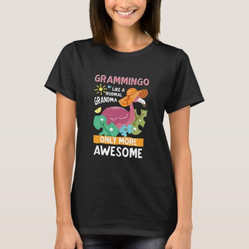 Womens Grammingo like a normal Grandma only more T_Shirt