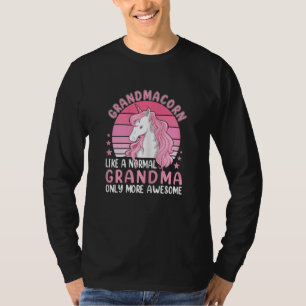 Womens Grandmacorn Like A Normal Grandma Only More T-Shirt