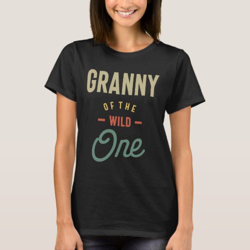 Womens Granny Of The Wild One Grandma Gift T_Shirt