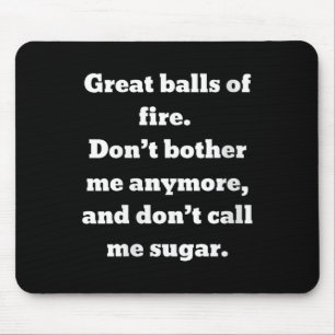 Womens Great Of Fire. Don't Bother Me Anymore And Mouse Pad