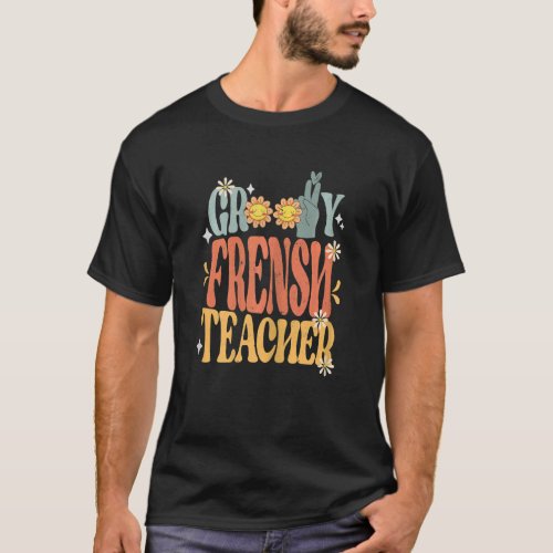 Womens Groovy Frensh Teacher Retro Vintage Groovy  T_Shirt