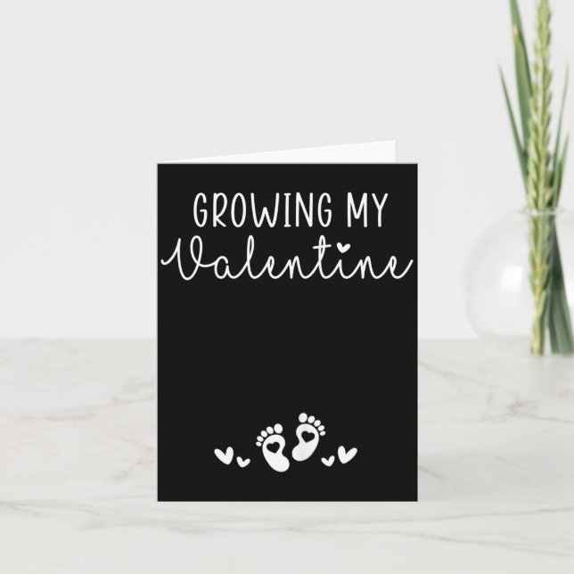 Womens Growing My Valentine Pregnancy New Mom Vale Card (Front)