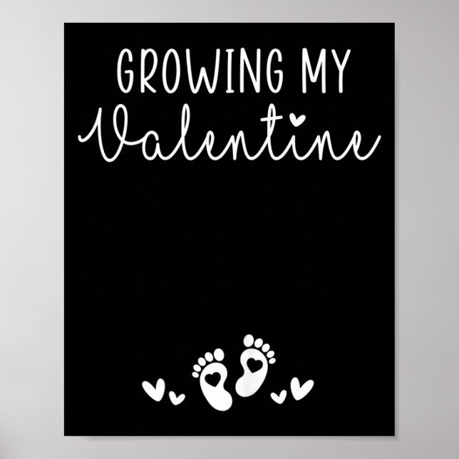 Womens Growing My Valentine Pregnancy New Mom Vale Poster (Front)
