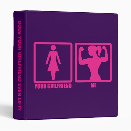 Womens Gym Humor Does Your Girlfriend Even Lift Binder
