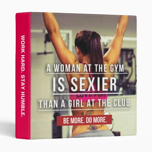 Womens Gym Workout Motivational 3 Ring Binder