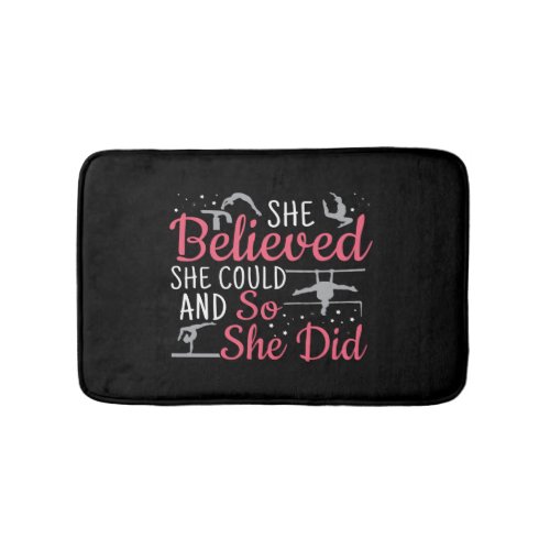 Womens Gymnastics _ She Believed She Could Bath Mat