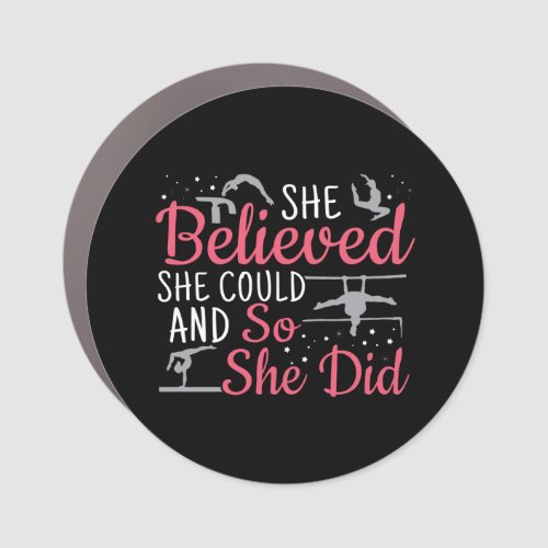 Womens Gymnastics _ She Believed She Could Car Magnet