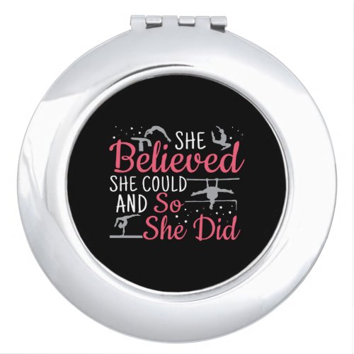 Womens Gymnastics _ She Believed She Could Compact Mirror