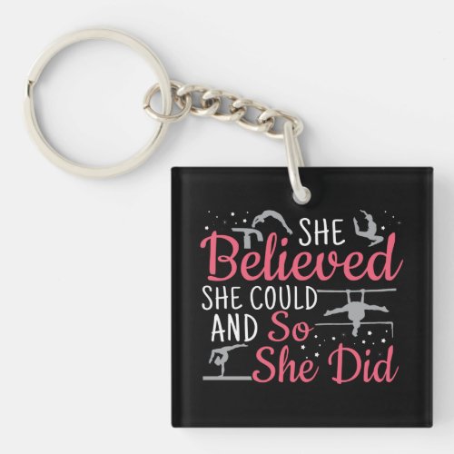Womens Gymnastics _ She Believed She Could Keychain