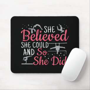 Women's Gymnastics - She Believed She Could Mouse Pad