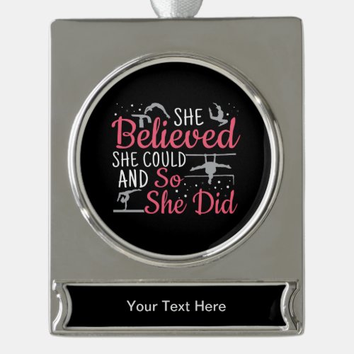Womens Gymnastics _ She Believed She Could Silver Plated Banner Ornament