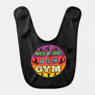 Women's Gymnastics When in Doubt Go to the Gym Baby Bib