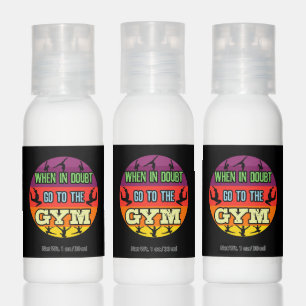 Women's Gymnastics When in Doubt Go to the Gym Hand Lotion