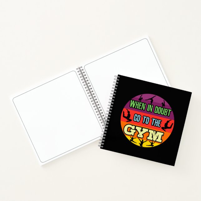 Women's Gymnastics When in Doubt Go to the Gym Notebook (Inside)