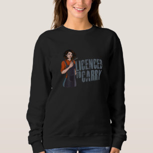 Womens Hairdresser  Barbering Licensed To Carry Sweatshirt