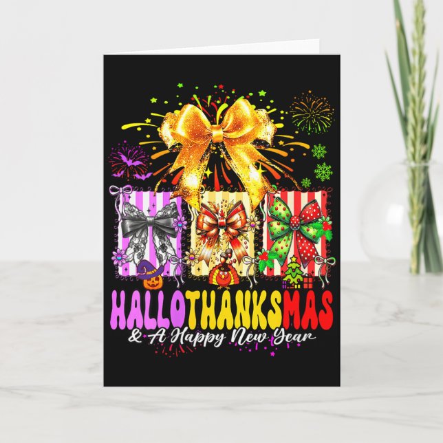 Womens Hallothanksmas &amp; A Happy New Years Eve  Card (Front)