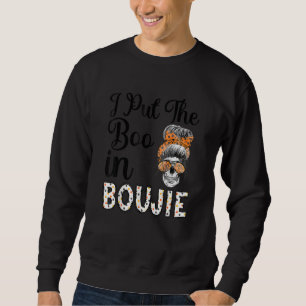 Womens Halloween women Messy Bun I Put The Boo in  Sweatshirt